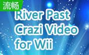 River Past Crazi Video for Wii段首LOGO