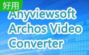 Anyviewsoft Archos Video Converter段首LOGO