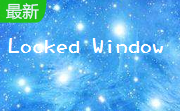 Locked Window段首LOGO